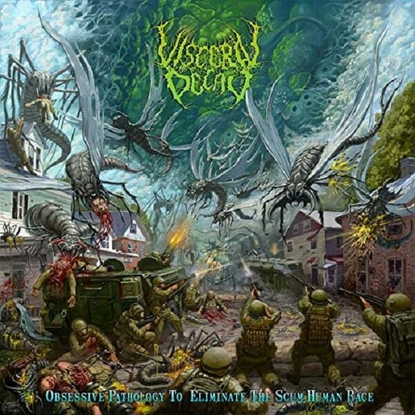 Visceral Decay - Obsessive Pathology To Eliminate The Scum Human Race CD